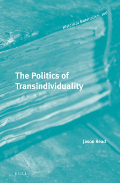 Cover for Jason Read · The Politics of Transindividuality (Hardcover Book) (2015)