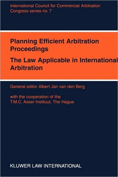 Cover for Albert Jan Van den Berg · Planning Efficient Arbitration Proceedings: The Law Applicable in International Arbitration - ICCA Congress Series Set (Paperback Book) (1996)
