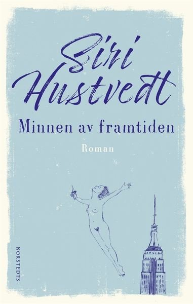 Cover for Siri Hustvedt · Minnen av framtiden (Gebundesens Buch) (2019)