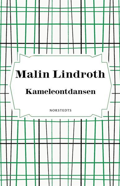 Cover for Malin Lindroth · Kameleontdansen (Book) (2020)