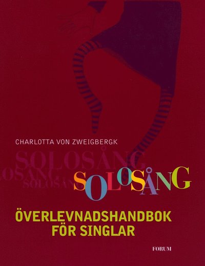 Cover for Charlotta Von Zweigbergk · Solosång : överlevnadshandbok för singlar (ePUB) (2015)