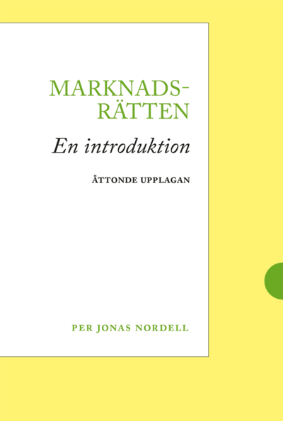 Cover for Per Jonas Nordell · Marknadsrätten : en introduktion (Bok) (2020)