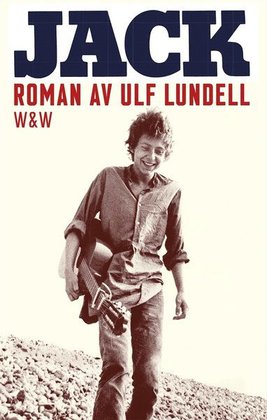 Jack - Ulf Lundell - Books - Wahlström & Widstrand - 9789146238249 - January 18, 2021