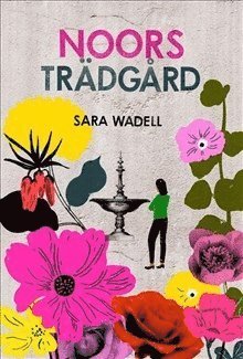 Cover for Sara Wadell · I samma båt: Noors trädgård (Bound Book) (2013)