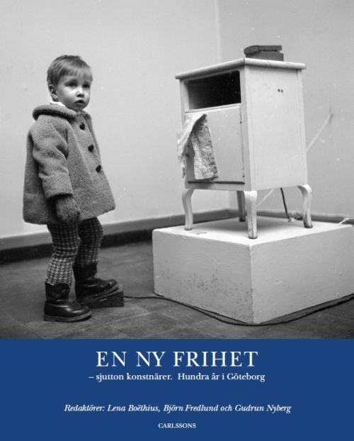 Boëthius Lena (red.) · En ny frihet : sjutton konstnärer (Innbunden bok) (2018)