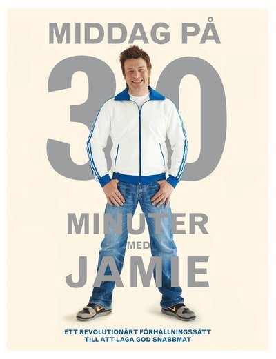 Cover for Jamie Oliver · Middag på 30 minuter (Innbunden bok) (2011)