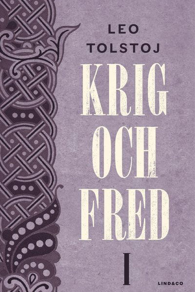 Cover for Leo Tolstoj · Krig och fred. Vol 1, 1805 (Hardcover Book) (2017)