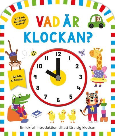 Cover for Rhea Van Der Gaughan · Vad är klockan? (Board book) (2021)