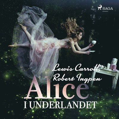 Cover for Lewis Carroll · Alice i Underlandet (Audiobook (MP3)) (2013)