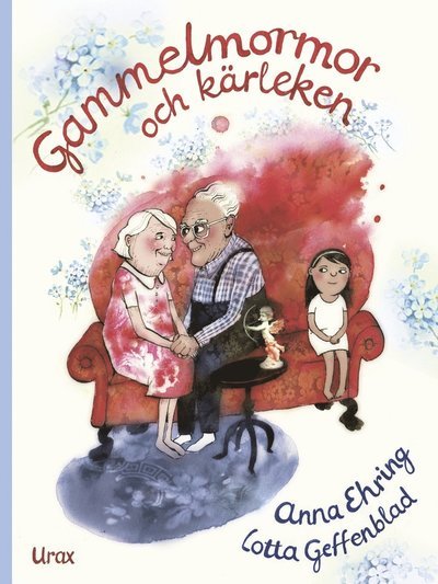Cover for Anna Ehring · Gammelmormor och kärleken (Bok) (2015)