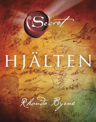 The Secret : hjälten - Rhonda Byrne - Boeken - Ica Bokförlag - 9789187505249 - 4 september 2014