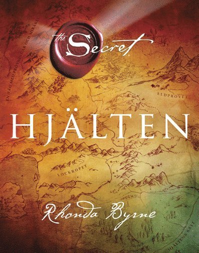 Cover for Rhonda Byrne · The Secret : hjälten (Bound Book) (2014)