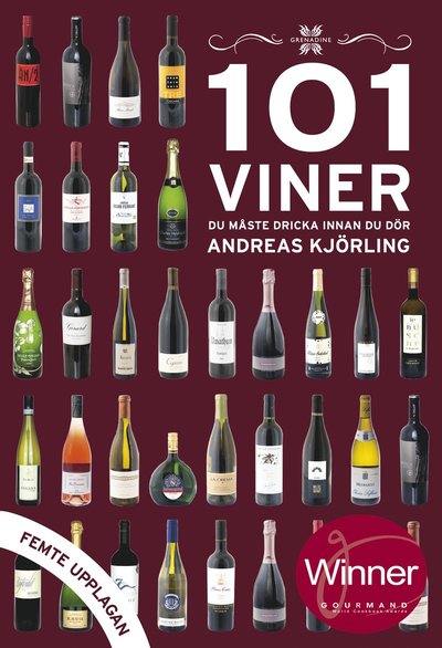 Cover for Andreas Kjörling · 101 viner du måste dricka innan du dör (Bound Book) (2018)