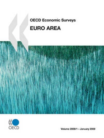 Cover for Oecd Organisation for Economic Co-operation and Develop · Oecd Economic Surveys: Euro Area 2009 (Paperback Book) (2009)