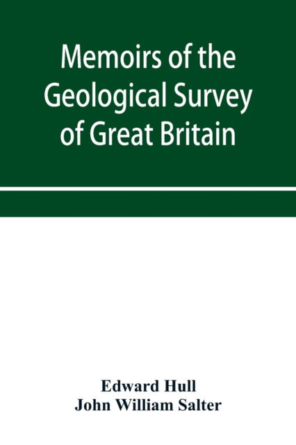 Cover for Edward Hull · Memoirs of the Geological Survey of Great Britain and the Museum of Practical Geology. the Geology of the Country Around Oldham, Including Manchester and Its Suburbs. (Sheet 88 S.W., and the corresponding six-inch maps 88, 89, 96, 97, 104, 105, 111, 112; (Paperback Bog) (2019)