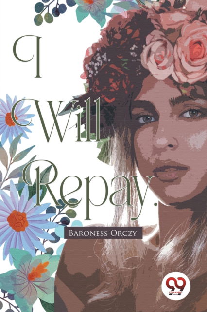 Cover for Emma Orczy · I Will Repay (Paperback Book) (2023)