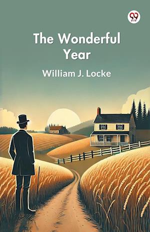 Cover for William J Locke · The Wonderful Year (Edition1) (Paperback Book) (2025)