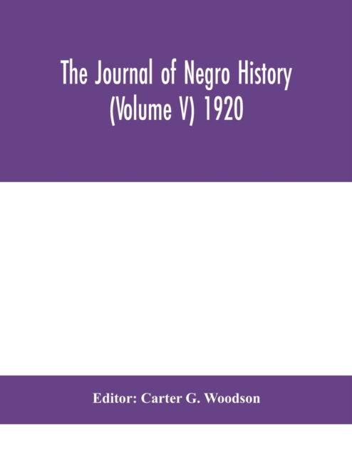 Cover for Carter G Woodson · The Journal of Negro history (Volume V) 1920 (Taschenbuch) (2020)