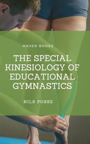 Cover for Nils Posse · The Special Kinesiology of Educational Gymnastics (Hardcover Book) (2021)