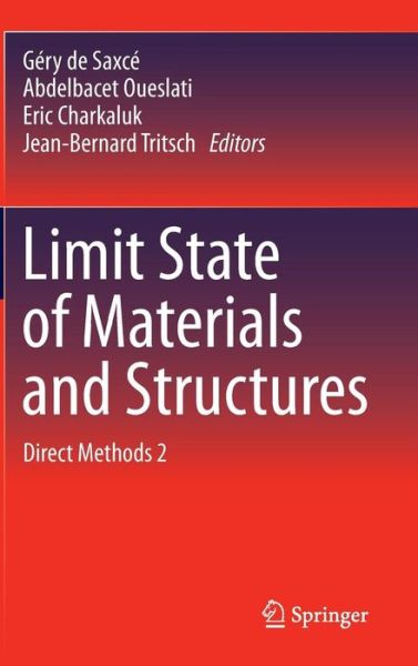 Cover for G Ry De Saxc · Limit State of Materials and Structures: Direct Methods 2 (Innbunden bok) [2013 edition] (2012)