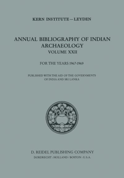 Cover for E C L During Caspers · Annual Bibliography of Indian Archaeology: Volume XXII for the Years 1967-1969 - Annual Bibliography of Indian Archaelogy (Paperback Bog) [Softcover reprint of the original 1st ed. 1982 edition] (2011)