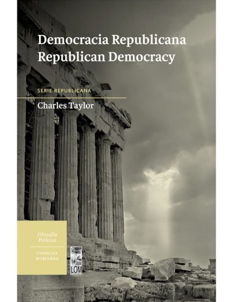 Cover for Charles Taylor · Democracia Republicana / Republican Democracy (Paperback Book) (2012)