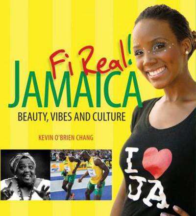 Cover for Kevin O'Brien Chang · Jamaica Fi Real! (Hardcover Book) (2011)