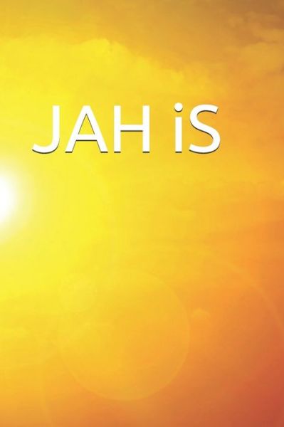 JAH iS - Nkosi Aberdeen - Boeken - F9rt L9ve Publishing Company - 9789769600249 - 12 januari 2020