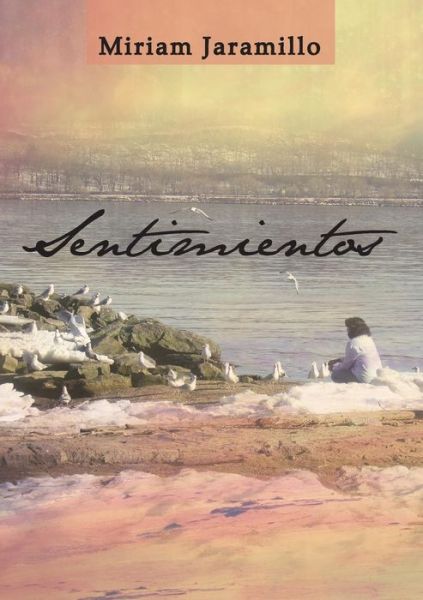 Cover for Miriam Jaramillo · Sentimientos (Paperback Book) (2016)