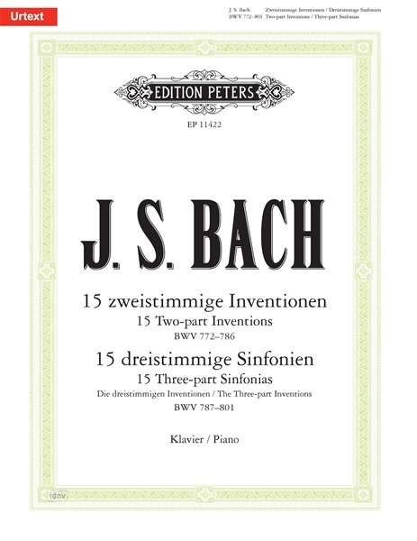 Inventions and Sinfonias BWV 772-801 for Piano - Bach - Bøger - Edition Peters - 9790014119249 - 10. februar 2015