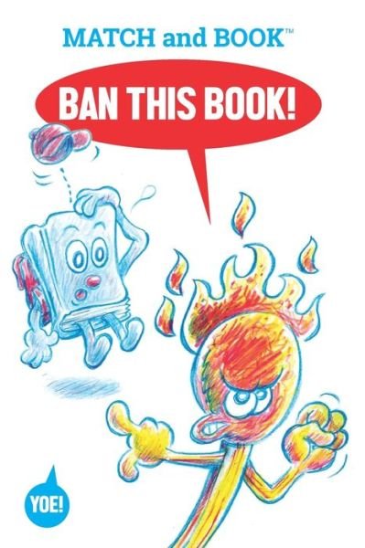 Ban This Book!: Starring Match and Book - Craig Yoe - Livros - Independently Published - 9798419712249 - 19 de fevereiro de 2022