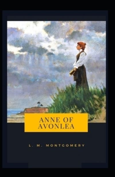 Cover for Amazon Digital Services LLC - KDP Print US · Anne of Avonlea (Illustarted) (Paperback Bog) (2022)