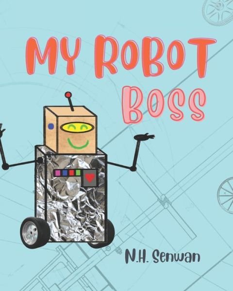 Cover for N H Senwan · My Robot Boss (Paperback Book) (2022)