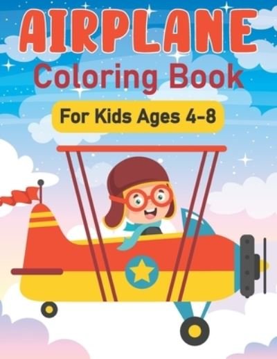 Cover for Bird Book House · Airplane Coloring Book For Kids Ages 4-8: How To Draw Airpane (Coloring Books For Children) (Paperback Book) (2021)