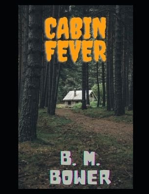 Cover for B M Bower · Cabin Fever (Paperback Book) (2021)