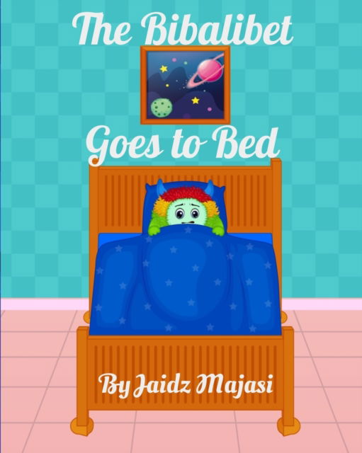 Cover for Jaidz Majasi · The Bibalibet Goes to Bed - Bibalibet (Paperback Book) (2021)