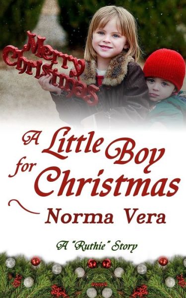 Norma Vera · A Little Boy for Christmas (Paperback Book) (2020)