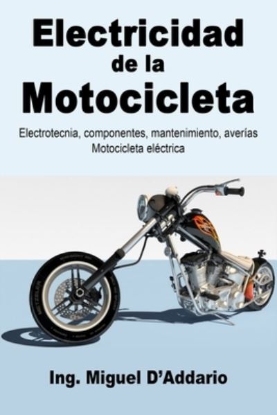 Cover for Miguel D'Addario · Electricidad de la Motocicleta (Paperback Book) (2020)