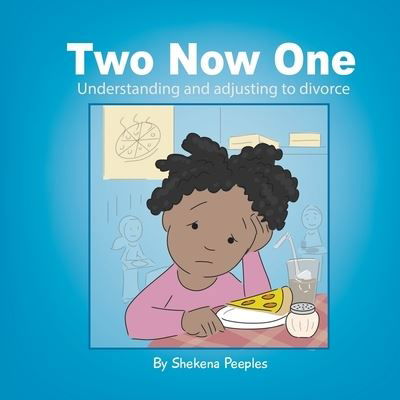 Cover for Shekena L Peeples · Two Now One (Paperback Book) (2020)