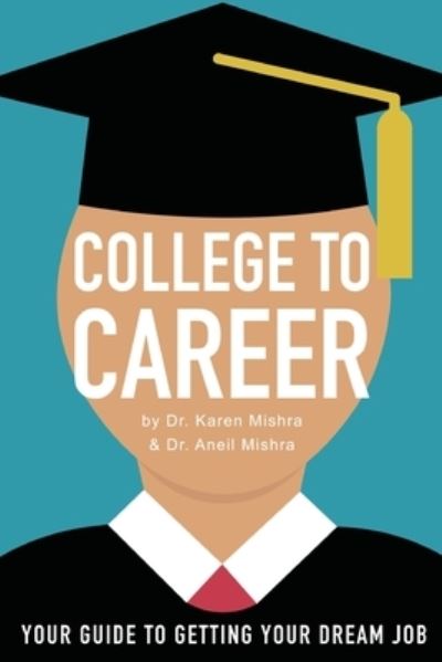 Cover for Aneil Mishra · College to Career (Paperback Book) (2020)