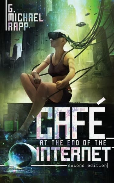 Cover for G Michael Rapp · Cafe at the End of the Internet (Paperback Book) (2018)