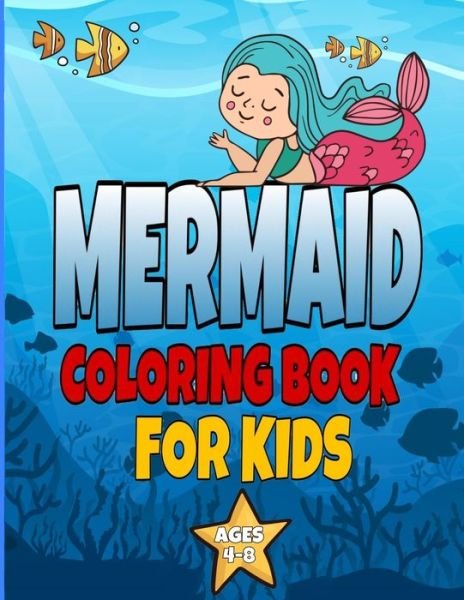 Mermaid Coloring Book for Kids Ages 4-8 - Fm Coloring Book - Böcker - Independently Published - 9798614867249 - 17 februari 2020