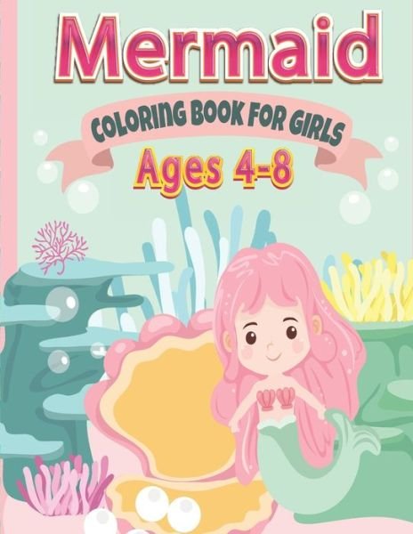 Cover for Seven Arts · Mermaid Coloring Book for girls Ages 4-8 (Taschenbuch) (2020)