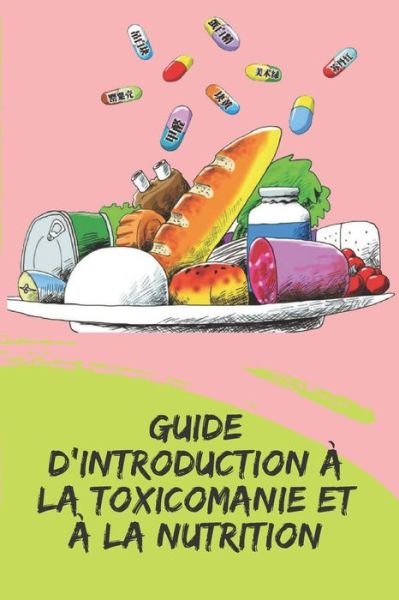 Cover for Saludable Mente · Guide d'Introduction A La Toxicomanie Et A La Nutrition (Taschenbuch) (2020)