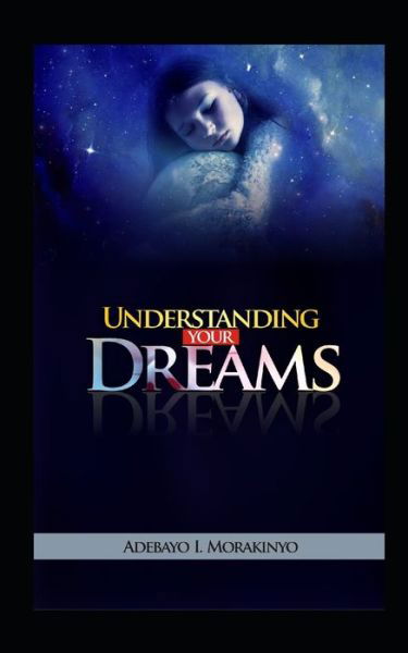 Cover for Adebayo Isaac Morakinyo · Understanding Your Dreams (Pocketbok) (2020)