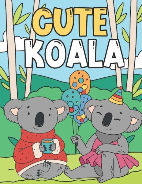Cover for Nxg Press · Cute Koala (Pocketbok) (2020)