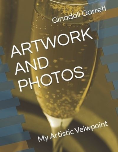 Cover for Ginadoll Garrett · Artwork and Photos (Paperback Book) (2020)