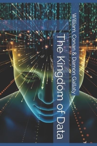 Cover for Damon Gallaty · The Kingdom of Data (Paperback Book) (2021)