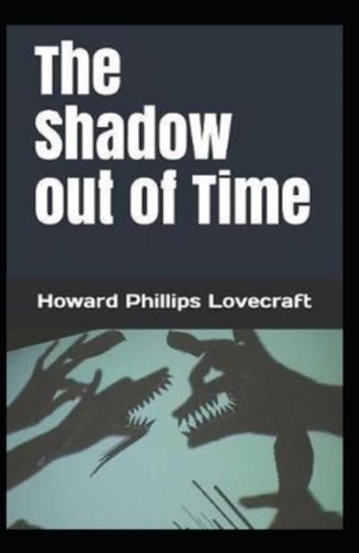 Cover for H P Lovecraft · The Shadow out of Time Illustrated (Paperback Book) (2021)