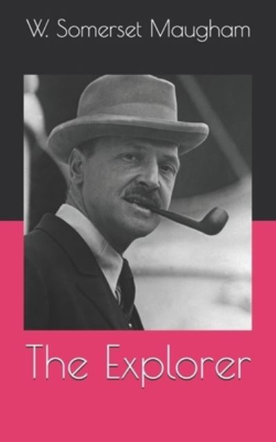 Cover for W Somerset Maugham · The Explorer (Paperback Book) (2021)